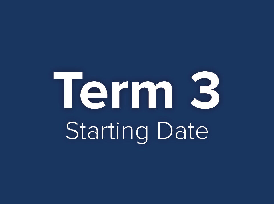 Third Term Begins
